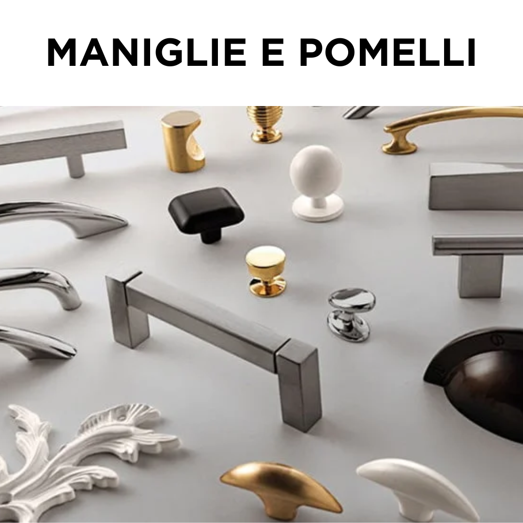 Maniglie e pomelli